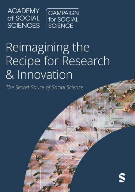 Campaign for Social Science - Reimagining the Recipe for Research & Innovation, E-bok