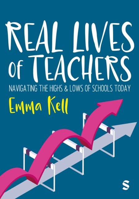 Emma Kell - Real Lives of Teachers, E-bok