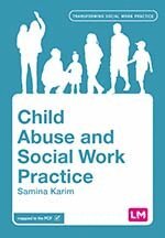Samina Karim - Child Abuse and Social Work Practice, Häftad