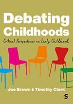 Joe Brown, Timothy Clark - Debating Childhoods, Inbunden. Tillgänglighet: Lägg i varukorg