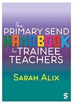 Sarah Alix - The Primary SEND Handbook for Trainee Teachers, Övrigt