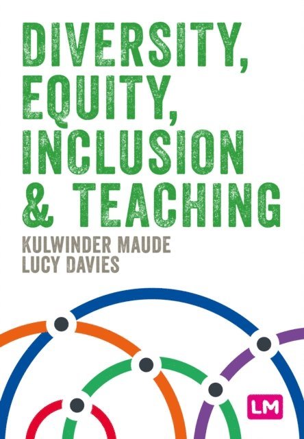 Lucy Davies, Kulwinder Maude - Diversity, Equity, Inclusion and Teaching, E-bok