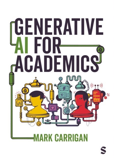Mark Carrigan - Generative AI for Academics, E-bok