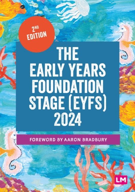 Learning Matters - Early Years Foundation Stage (EYFS) 2024, E-bok
