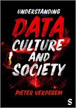Pieter Verdegem - Understanding Data, Culture and Society, Övrigt