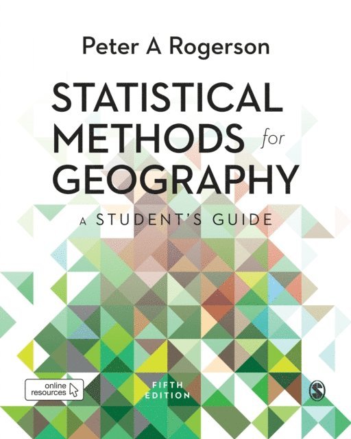 Peter A. Rogerson - Statistical Methods for Geography, E-bok