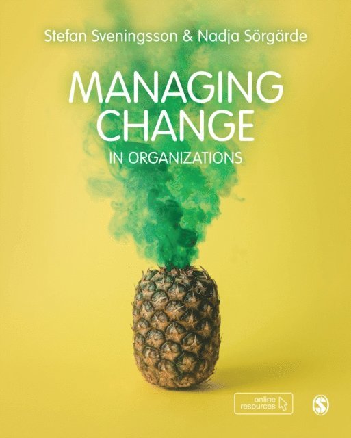 Stefan Svenningson, Nadja Sorgarde - Managing Change in Organizations, E-bok