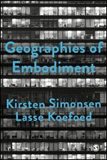 Kirsten Simonsen, Lasse Koefoed - Geographies of Embodiment, Övrigt