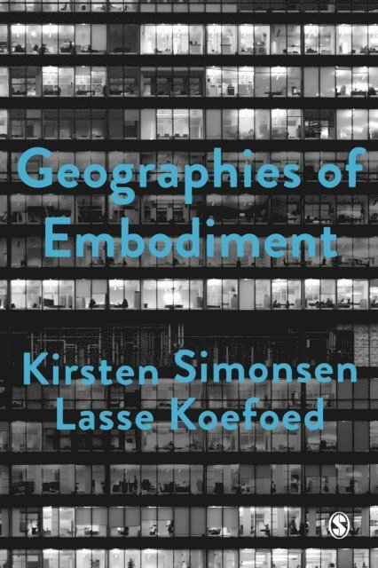 Lasse Koefoed, Kirsten Simonsen - Geographies of Embodiment, E-bok