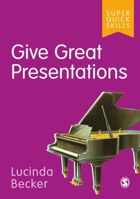 Lucinda Becker - Give Great Presentations, E-bok