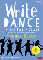 Ragnhild Oussoren - Write Dance in the Early Years, Inbunden