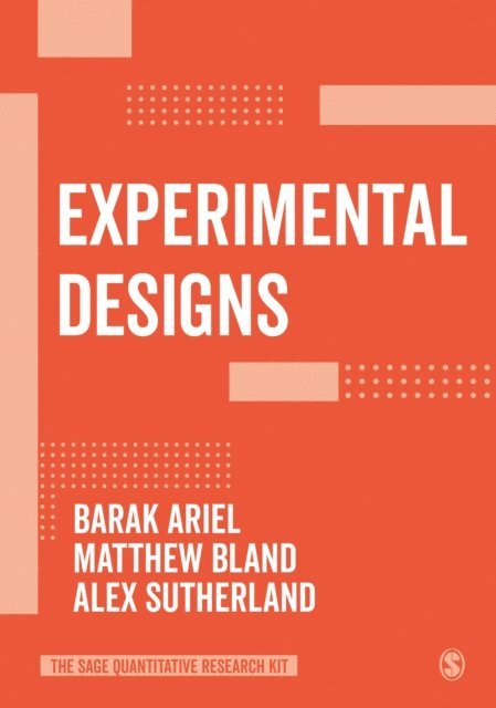 Alex Sutherland, Matthew Bland, Barak Ariel - Experimental Designs, E-bok