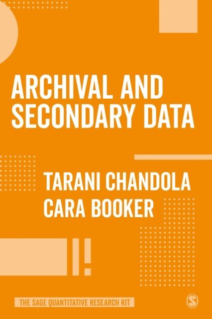 Cara Booker, Tarani Chandola - Archival and Secondary Data, E-bok