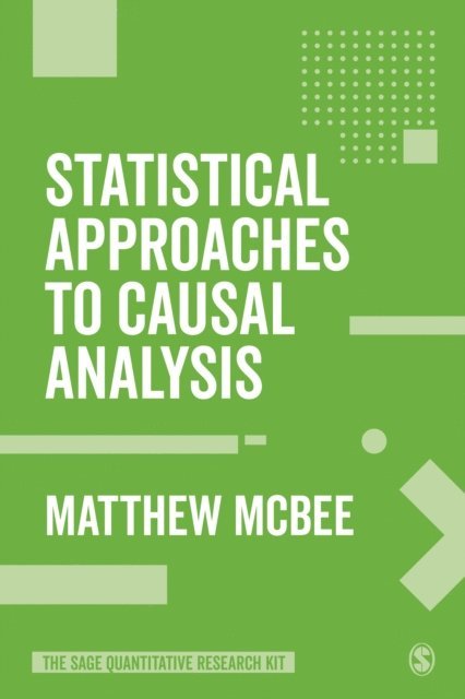 Matthew McBee - Statistical Approaches to Causal Analysis, E-bok