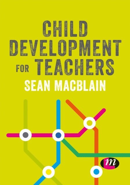 Sean MacBlain - Child Development for Teachers, E-bok