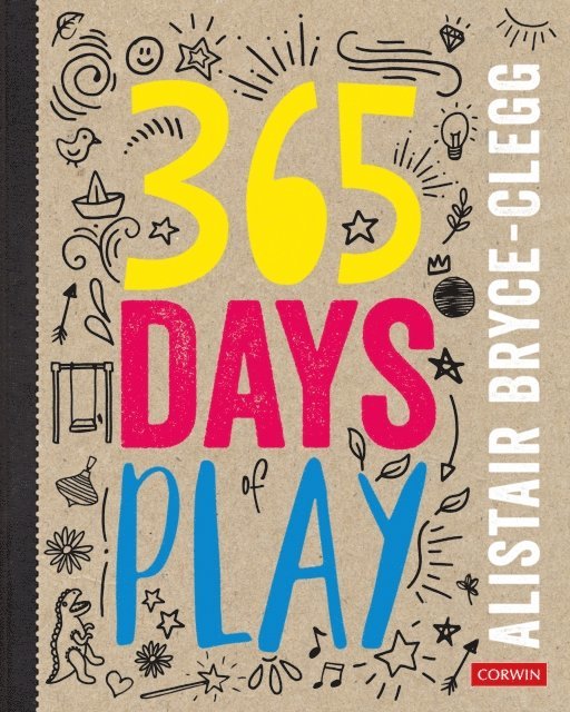 Alistair Bryce-Clegg - 365 Days of Play, E-bok