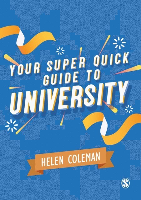 Helen Coleman - Your Super Quick Guide to University, E-bok