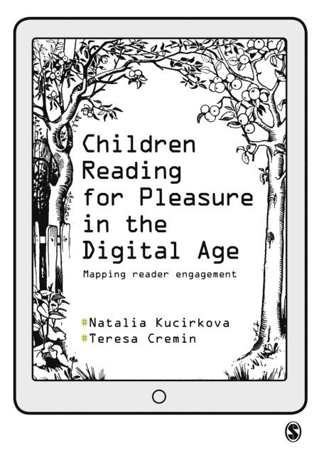 Teresa Cremin, Natalia Kucirkova - Children Reading for Pleasure in the Digital Age, E-bok