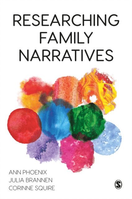 Corinne Squire, Julia Brannen, Ann Phoenix - Researching Family Narratives, E-bok