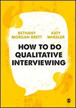 Bethany Rowan Morgan Brett, Kathryn Wheeler - How to Do Qualitative Interviewing, Övrigt