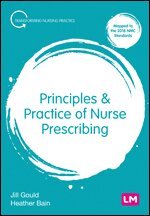 Jill Gould, Heather Bain - Principles and Practice of Nurse Prescribing, Övrigt