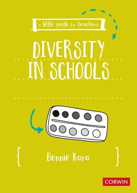 Bennie Kara - Little Guide for Teachers: Diversity in Schools, E-bok