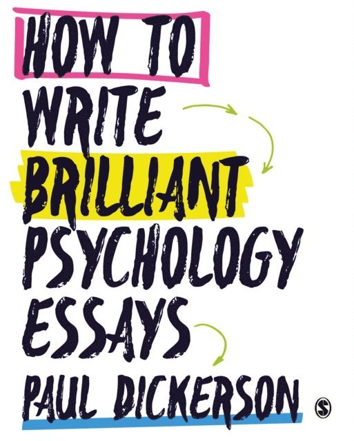 Paul Dickerson - How to Write Brilliant Psychology Essays, E-bok