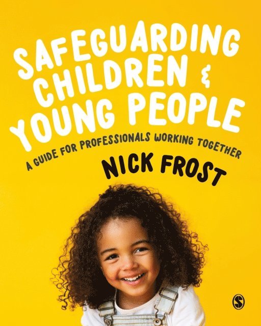 Nick Frost - Safeguarding Children and Young People, E-bok