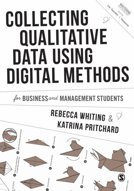Katrina Pritchard, Rebecca Whiting - Collecting Qualitative Data Using Digital Methods, E-bok