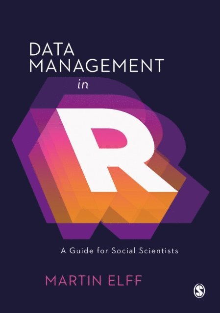 Martin Elff - Data Management in R, E-bok