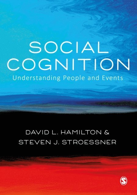 Steven J. Stroessner, David L. Hamilton - Social Cognition, E-bok