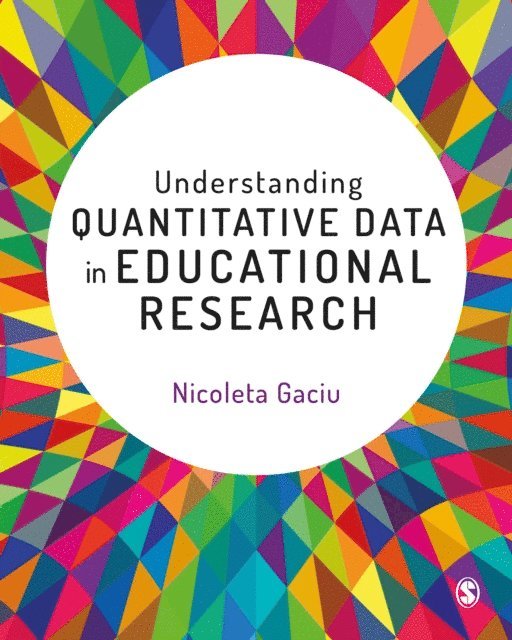 Nicoleta Gaciu - Understanding Quantitative Data in Educational Research, E-bok