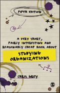 A Very Short, Fairly Interesting and Reasonably Cheap Book About Studying Organizations