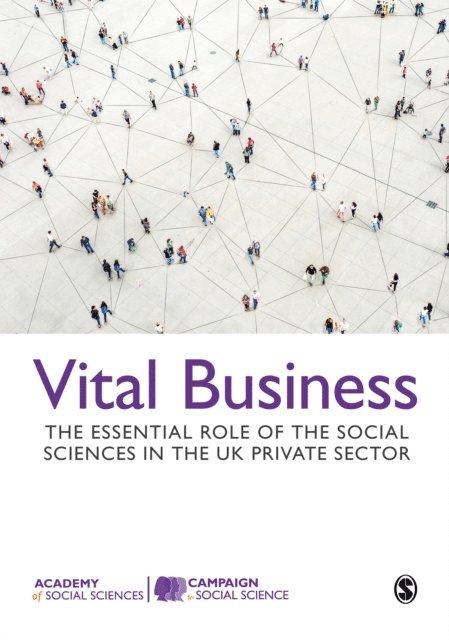 Campaign for Social Science - Vital Business, E-bok