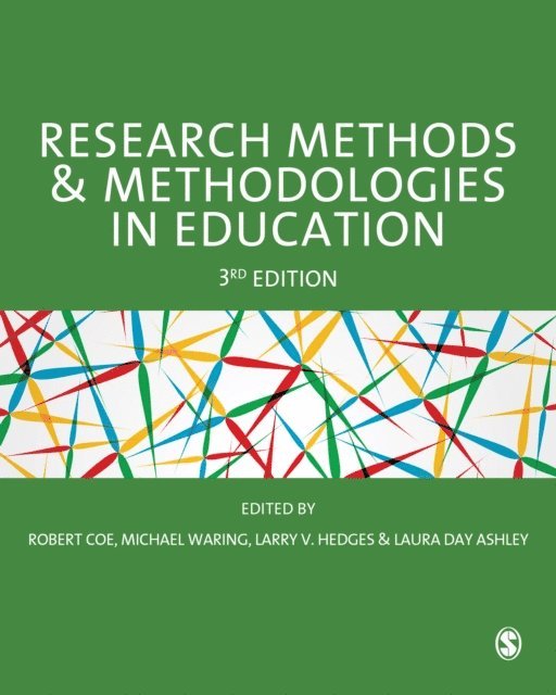 Laura Day Ashley, Larry V Hedges, Michael Waring, Robert Coe - Research Methods and Methodologies in Education, E-bok