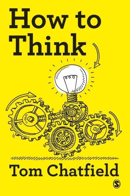 Tom Chatfield - How to Think, E-bok