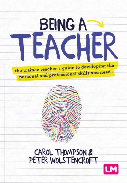 Peter Wolstencroft, Carol Thompson - Being a Teacher, E-bok