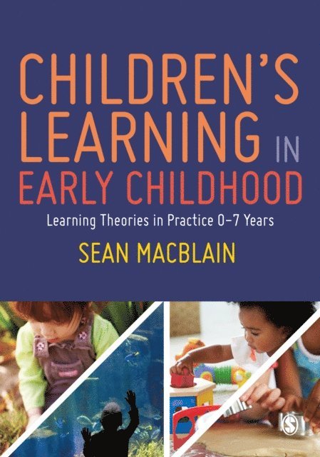 Sean MacBlain - Children's Learning in Early Childhood, E-bok