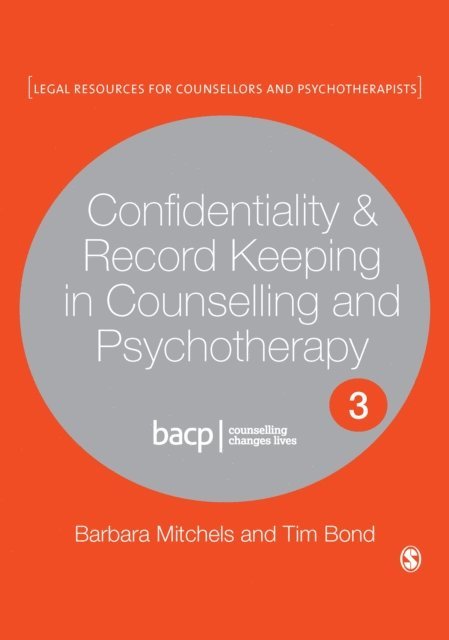 Tim Bond, Barbara Mitchels - Confidentiality & Record Keeping in Counselling & Psychotherapy, E-bok