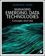 Duncan R. Shaw - Managing Emerging Data Technologies, Häftad