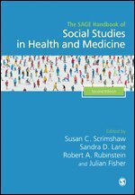 Susan C. Scrimshaw, Sandra D. Lane, Robert A. Rubinstein, Julian Fisher - The SAGE Handbook of Social Studies in Health and Medicine, Övrigt