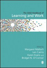 Margaret Malloch, Len Cairns, Karen Evans, Bridget N. O'Connor - The SAGE Handbook of Learning and Work, Övrigt