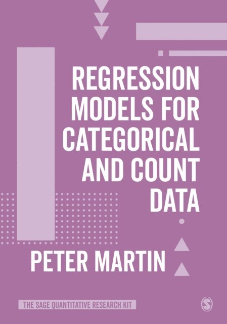 Peter Martin - Regression Models for Categorical and Count Data, E-bok