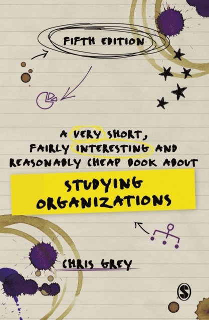 Chris Grey - Very Short, Fairly Interesting and Reasonably Cheap Book About Studying Organizations, E-bok