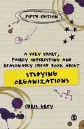 Very Short, Fairly Interesting and Reasonably Cheap Book About Studying Organizations
