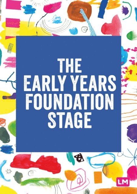 Learning Matters - Early Years Foundation Stage (EYFS) 2021, E-bok