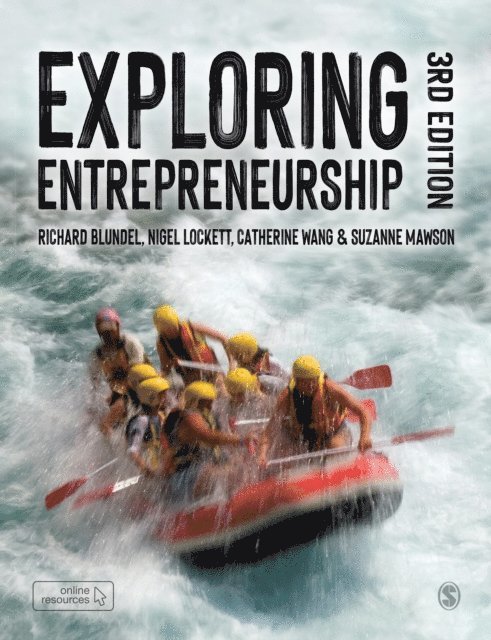 Suzanne Mawson, Catherine Wang, Nigel Lockett, Richard Blundel - Exploring Entrepreneurship, E-bok