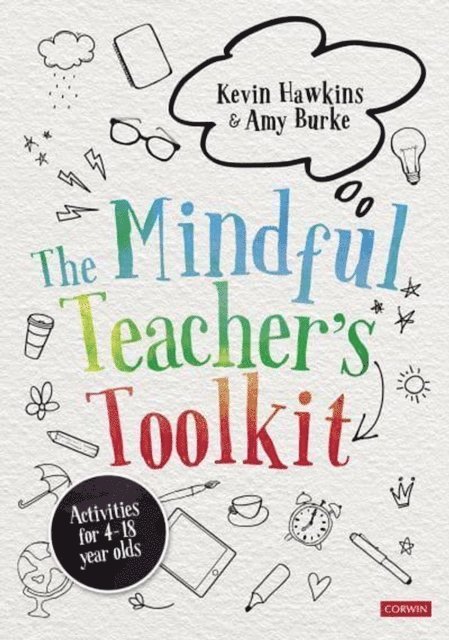 Amy Burke, Kevin Hawkins - Mindful Teacher's Toolkit, E-bok