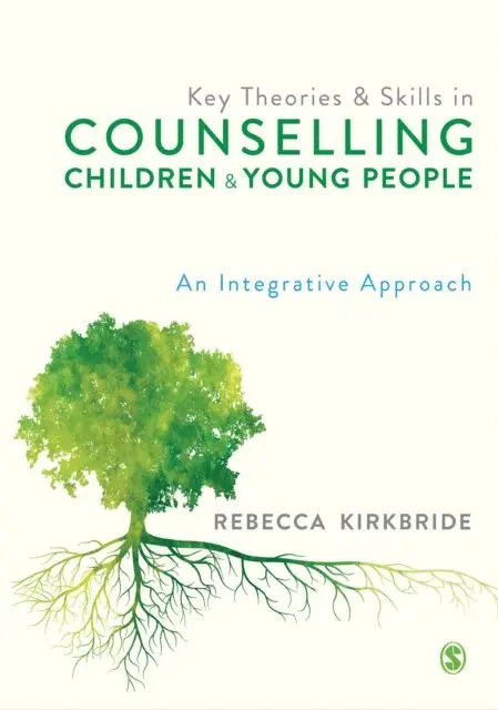 Rebecca Kirkbride - Key Theories and Skills in Counselling Children and Young People, E-bok. Tillgänglighet: Lägg i varukorg