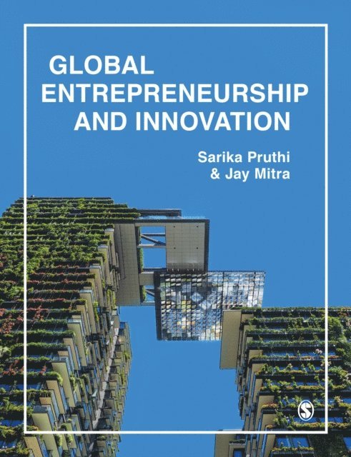 Jay Mitra, Sarika Pruthi - Global Entrepreneurship & Innovation, E-bok